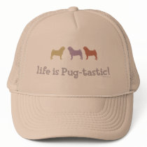 Life is Pug-tastic Hats