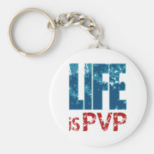 Life is PVP Gamer Design Key Chains