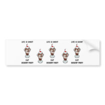 Life Is Short bumper stickers by politicalgirl Life Is Short bumper stickers