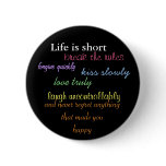 Life is short pins