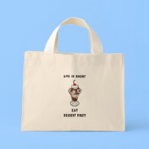 Life Is Short bags