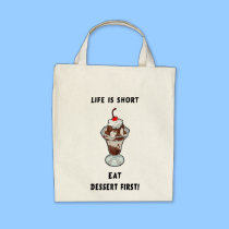 Life Is Short bags