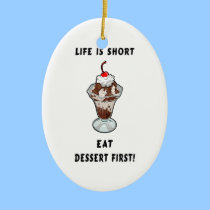Life Is Short ornaments