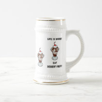 Life Is Short Eat Dessert First Mug mugs