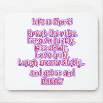 Life is Short mousepads