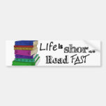 Life is Short. Read Fast. Bumper Sticker