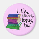 Life is Short. Read Fast. Fridge Magnet