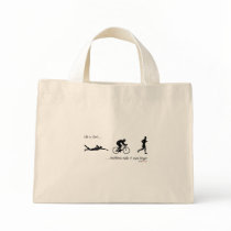 Life is short...triathlons make it seem longer. bags