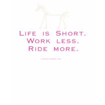 Life Is Short t-shirts