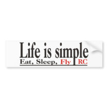 Life is Simple Bumper Sticker