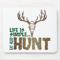 Life is Simple. Eat Sleep Hunt. mousepads