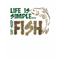 Life Is SImple Fish T-shirt
