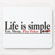 Life is Simple Mouse Pads