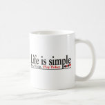 Life is Simple Mug