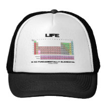 Life Is So Fundamentally Elemental Periodic Table hats