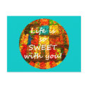Life Is So Sweet With You postcard
