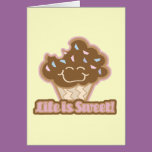 life is sweet chocolate cupcake