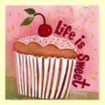 Life is Sweet Cupcake Poster posters