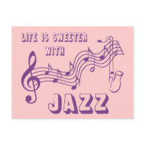 LIFE IS SWEETER WITH JAZZ postcards