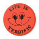 Life Is Terrific Magnet