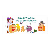 Life Is The Sum OF All Your Choices posters