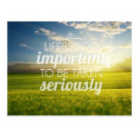 Life Is Too Important | Motivational Quote Postcards
