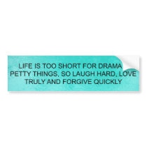 Life Is Too Short Bumper Sticker bumper stickers