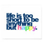 life is too short, happy, smiling, smile, fun,