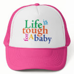 Life is tough for a baby. mesh hats