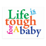 Life is tough for a baby. post card
