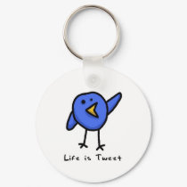 "Life is Tweet" Keychain