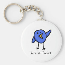 "Life is Tweet" Keychain
