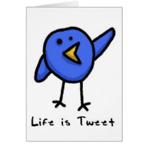 "Life is Tweet" Note Card