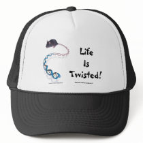 Life Is Twisted! Hat