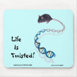 Life Is Twisted! Mouse Pad mousepads