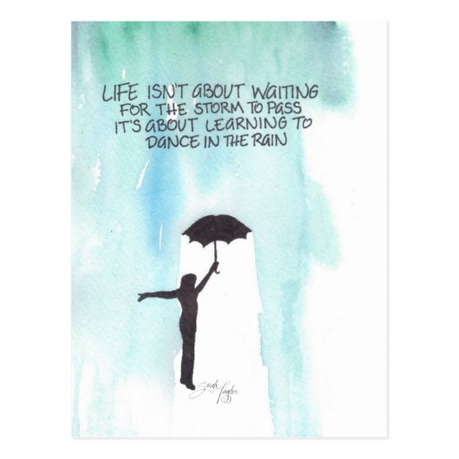 Life Isn't About Waiting for the Storm to Pass Postcard | Zazzle
