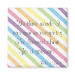 Life: It goes on! magnets