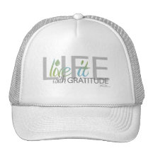LIFE - Live It!! with gratitude Trucker Hats