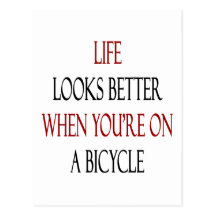 Life Looks Better When You're On A Bicycle Post Card
