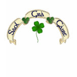 Life, Love, Laughter (Irish Gaelic) t-shirts