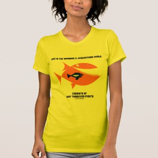 Life Mergers & Acquisitions World Turducken Fish T-shirts