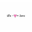 life minus love equals zero t-shirts