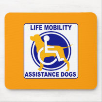 LIFE MOBILITY ASSISTANCE DOGS MOUSE PAD