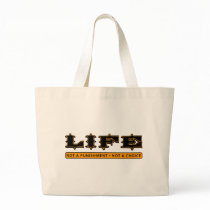 LIFE: Not a Punishment, Not a Choice Bag
