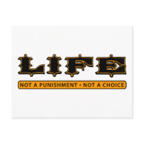 LIFE: Not a Punishment, Not a Choice postcards