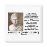 Life Of Money-Making Compulsion Wealth (Aristotle) magnets