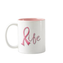 Life Pink Ribbon Mugs