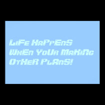 LIFE posters by Boonedog LIFE posters