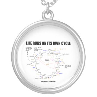 Life Runs On Its Own Cycle (Krebs Cycle) necklace