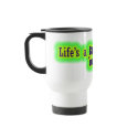 Life s a bitch and then you die mugs by Funny_Sayings Life s a bitch and then you die mugs